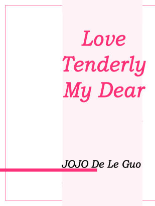 Love Tenderly, My Dear